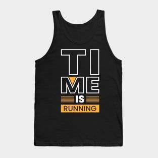 Time is running creative typography Tank Top